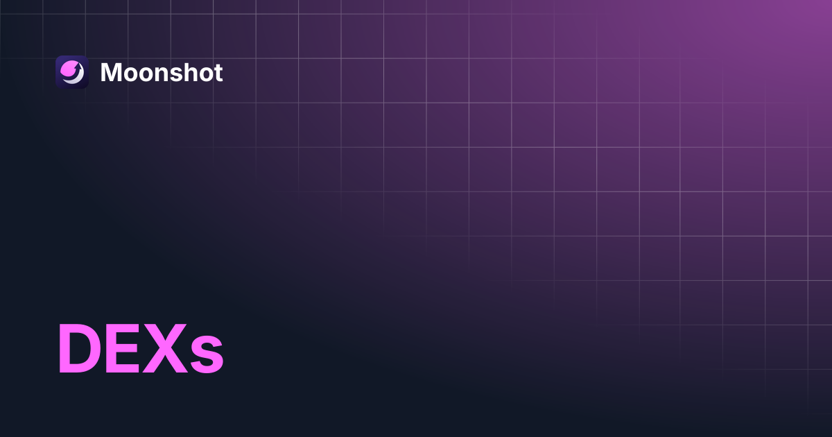DEXs | Moonshot